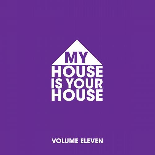 My House Is Your House Vol. 11