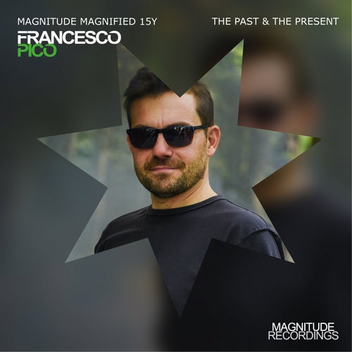 Magnitude Magnified 15Y: The Past & The Present - Unmixed