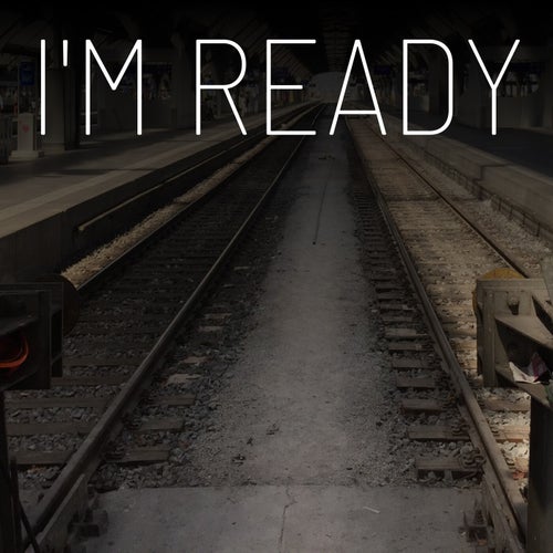 I'm Ready