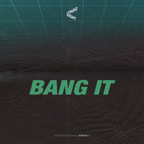 Bang It