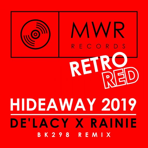 Hideaway 2019 (BK298 Remix)