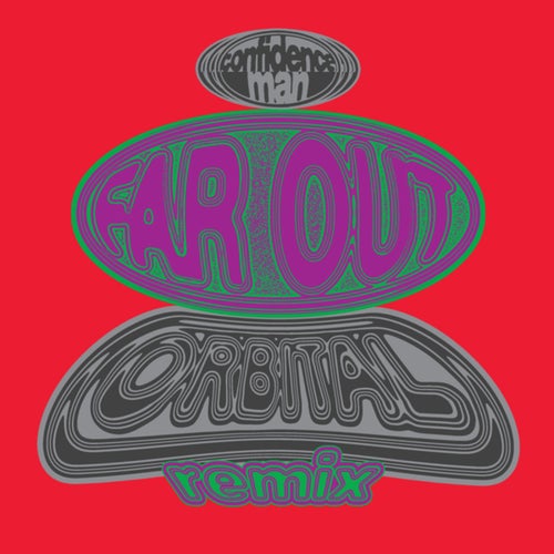 FAR OUT (Orbital Remix)