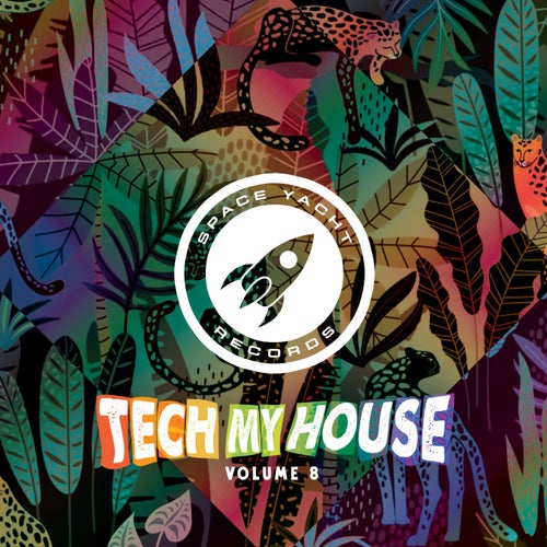 Tech My House Vol. 8