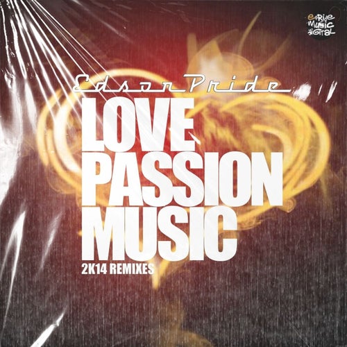 Love, Passion, Music (2K14 Remixes)