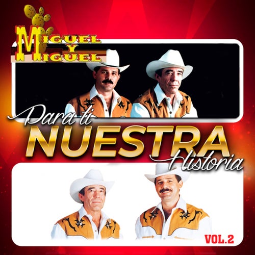 Para Ti Nuestra Historia (Vol. 2)