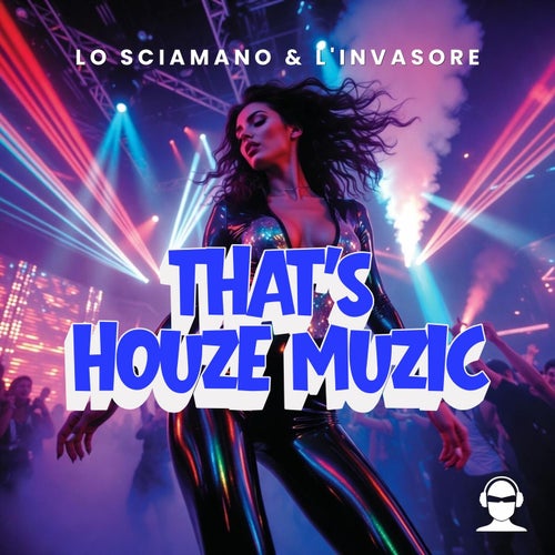 That's Houze Muzic