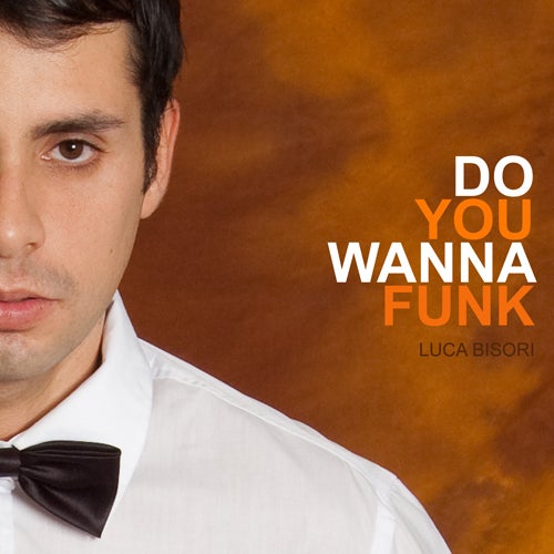 Do You Wanna Funk