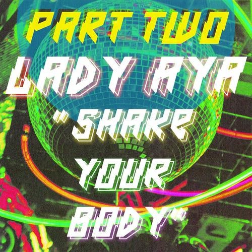 Lady Aya - Shake Your Body (Part Two)