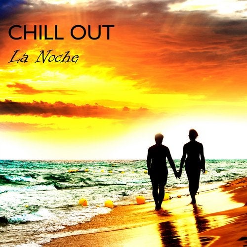 Cover art for Chill Out: La Noche