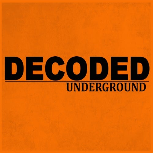 Decoded Underground
