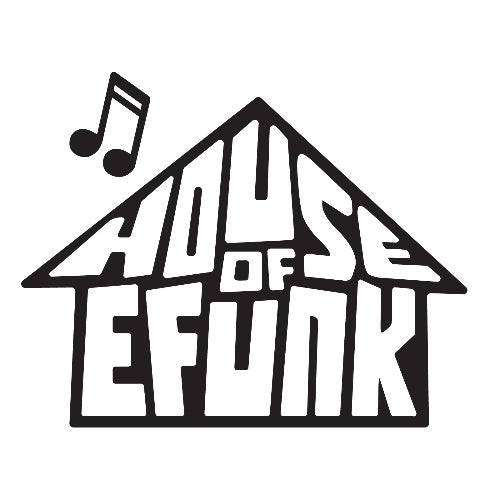 House of EFUNK