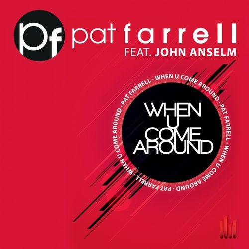 When U Come Around (feat. John Anselm)