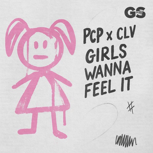 Girls Wanna Feel It (Extended Mix)