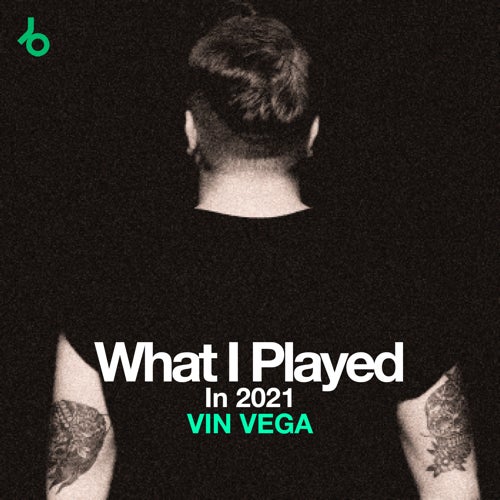 VIN VEGA What I Played In 2021
