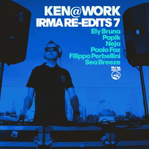Irma Re-Edits 7 - Ken@Work presents