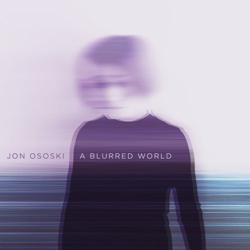 A Blurred World