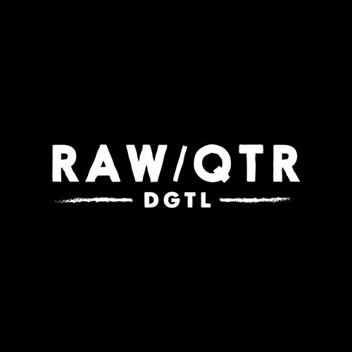 Raw Quarter DGTL