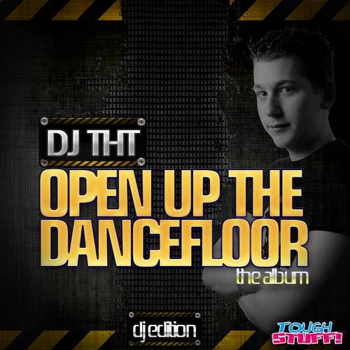 Open Up The Dancefloor (Deejay Edition)