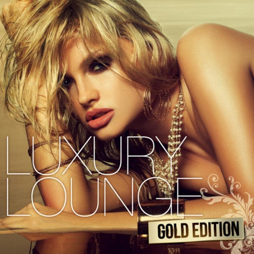 Luxury Lounge Gold Edition