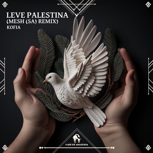  KOFIA - Leve Palestina (MESH (SA) Remix) (2024) 