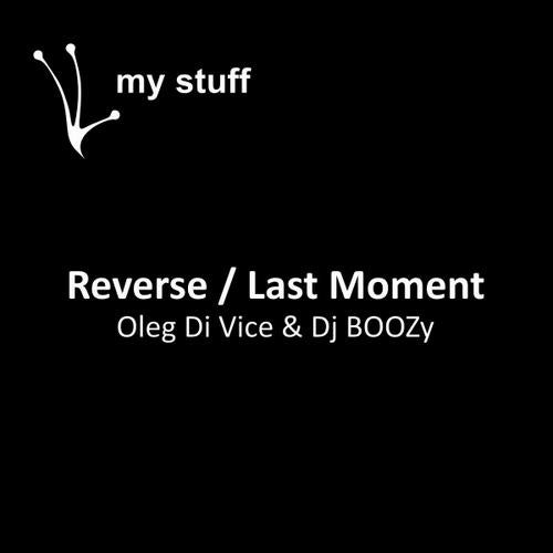 Reverse / Last Moment
