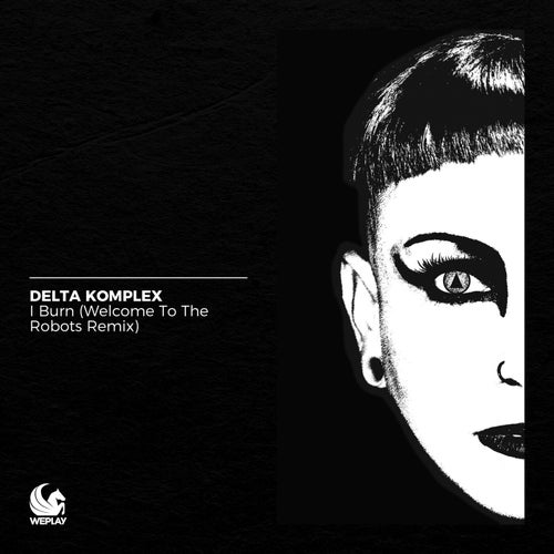 I Burn (Welcome to the Robots Remix)