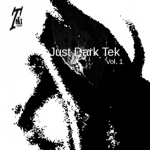 Just Dark Tek Vol.1