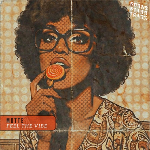 Feel the Vibe - Sugarstarr's Long Mix
