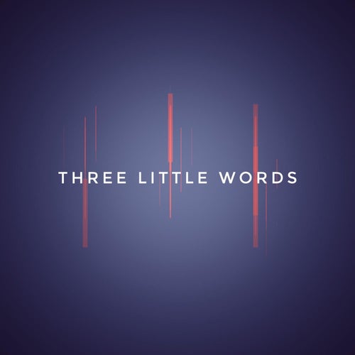 Three Little Words