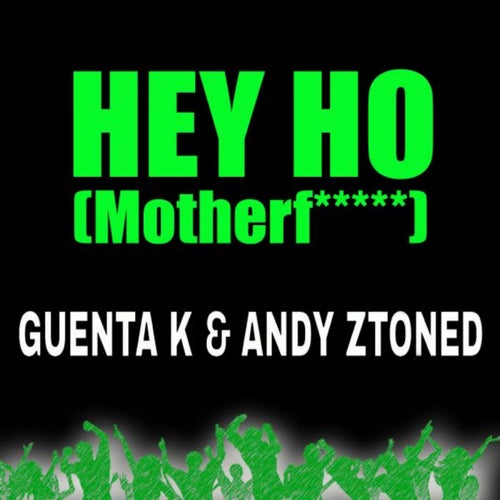 Hey Ho (Motherf.....)