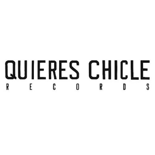 Quieres Chicle Records