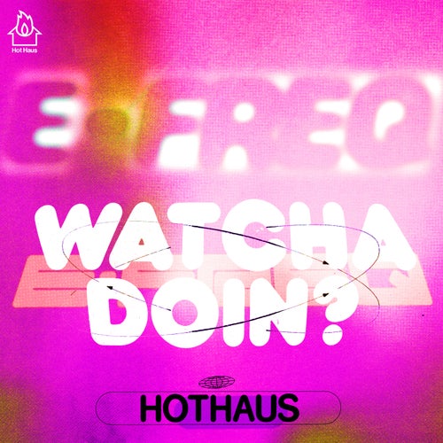Watcha Doin?