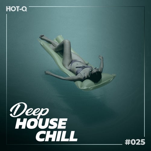 Deep House Chill 025