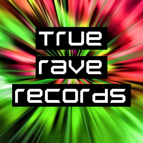 True Rave Records