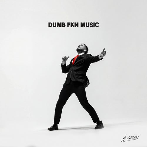 DUMB FKN MUSIC - Pro Mix