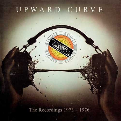 Upward Curve: The Recordings 1973-1976