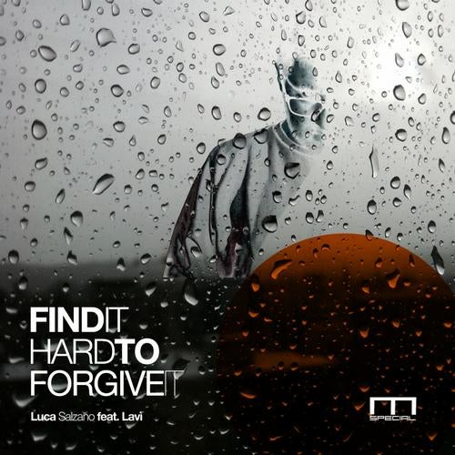 Find it Hard to Forgive it feat. LaVi