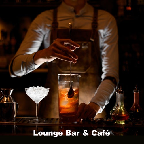 Lounge Bar & Cafe 2026 (Positive Chill Vibes and the Best Trending Lounge Bar Grooves of Now!)