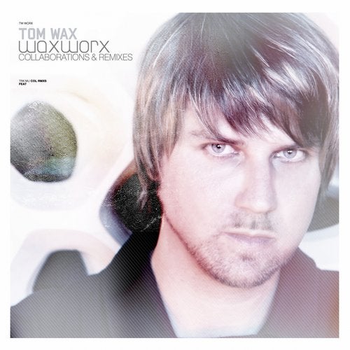 Cover art for Tom Wax presents: Wax Worx