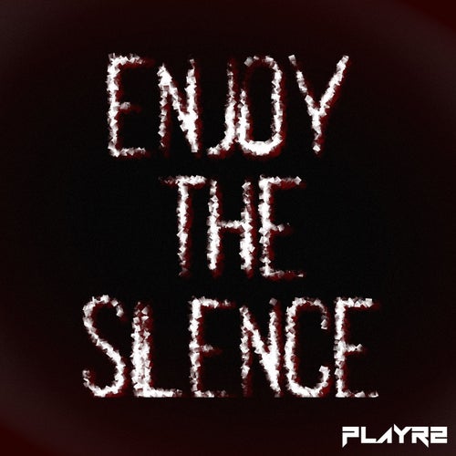 Enjoy The Silence