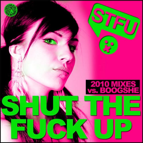 Shut The Fuck Up 2010