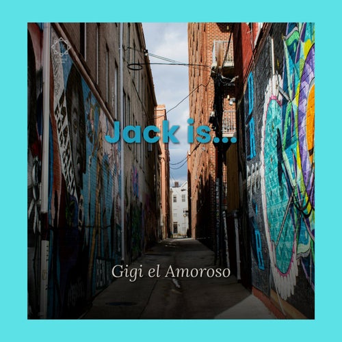 Gigi El Amoroso — Jack Is (2026)