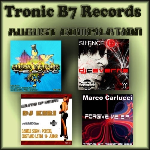 Tronic B7 Records August Volume 1