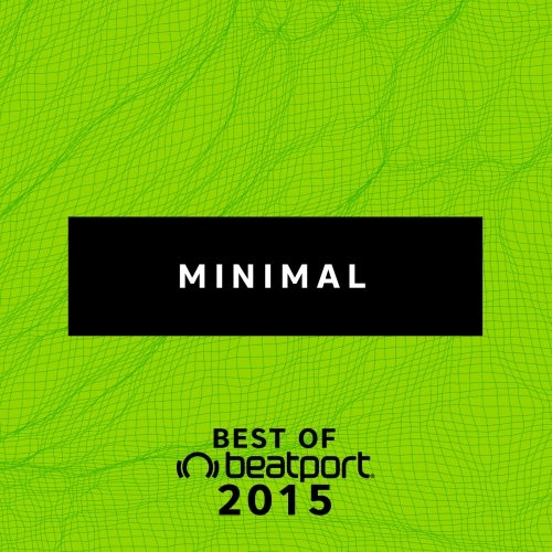 Best Of 2015: Minimal