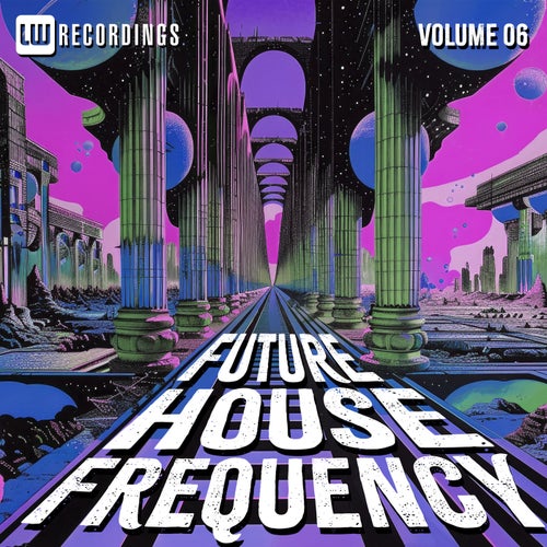 Future House Frequency, Vol. 06