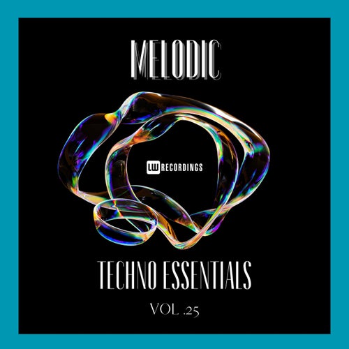 The Sound Of Melodic Techno, Vol. 25 [LWTSOMT25]