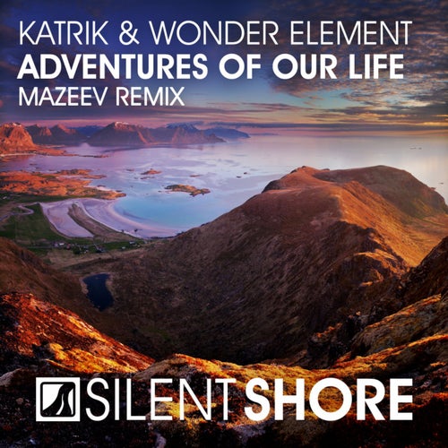 Adventures Of Our Life (Mazeev Remix)