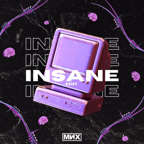 Insane