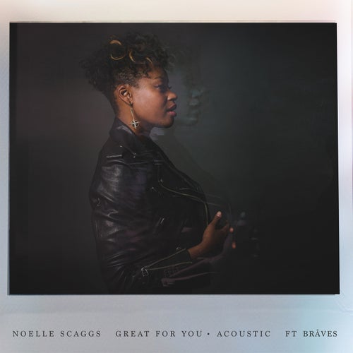 Great For You (feat. BRÅVES) (Acoustic)