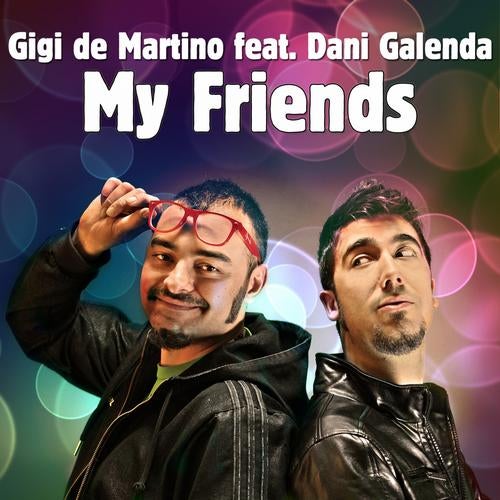 My Friends (feat. Dani Galenda)